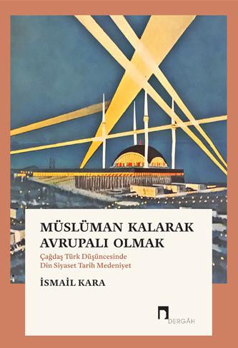 Müslüman Kalarak Avrupalı Olmak